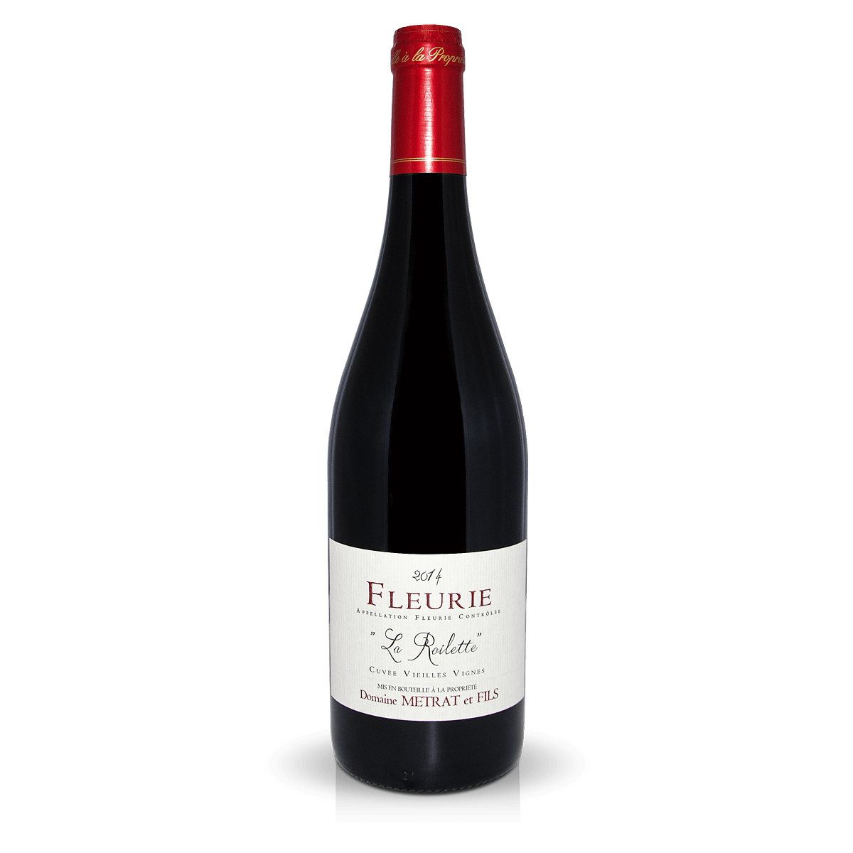 Fleurie "La Roilette" Cuvée Vieille Vignes - Domaine Bernard Metrat et Fils